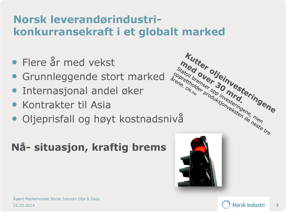 Internasjonal andel øker Kontrakter til Asia