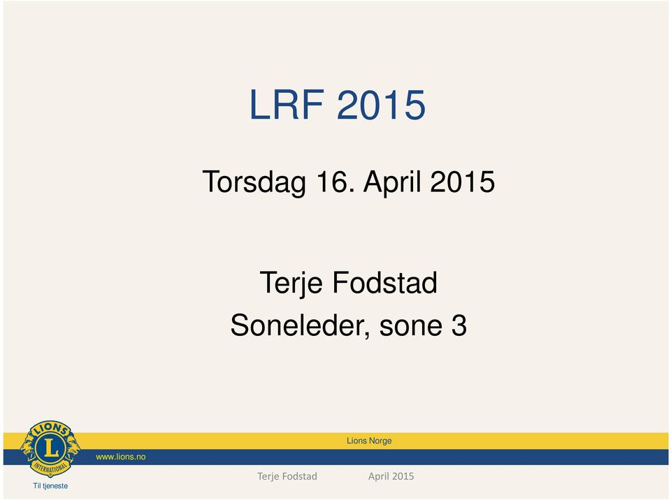 Soneleder, sone 3 Lions Norge