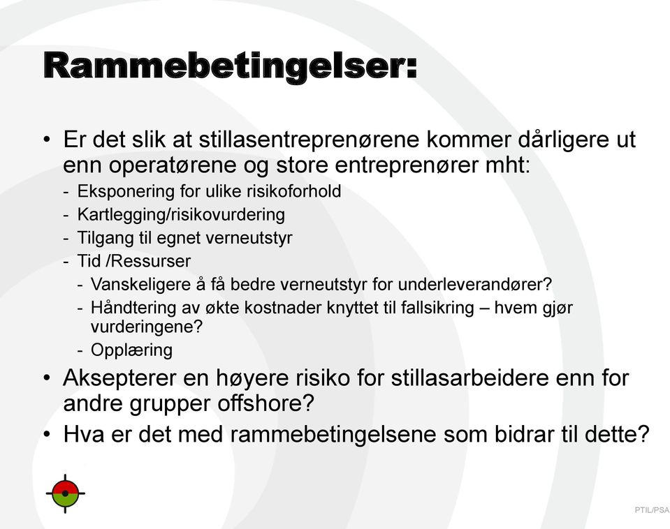 å få bedre verneutstyr for underleverandører? - Håndtering av økte kostnader knyttet til fallsikring hvem gjør vurderingene?