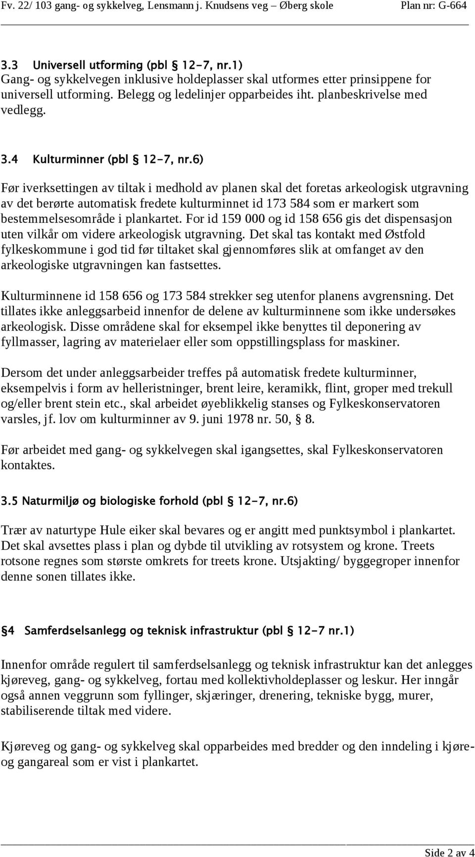 4 Kulturminner (pbl 12-7, nr.