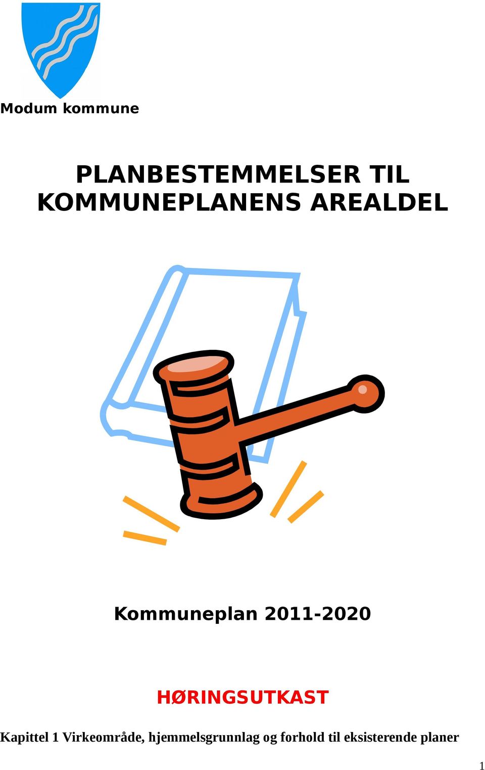 2011-2020 HØRINGSUTKAST Kapittel 1