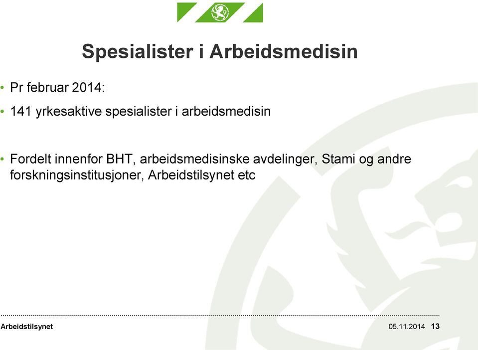 innenfor BHT, arbeidsmedisinske avdelinger, Stami