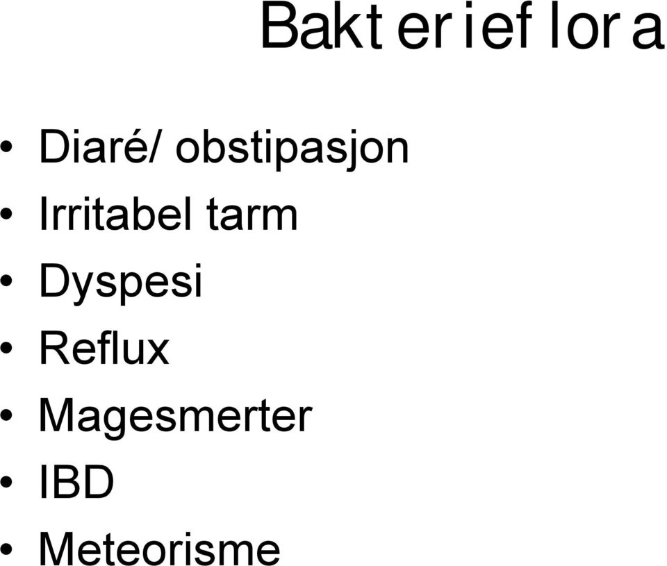 tarm Dyspesi Reflux