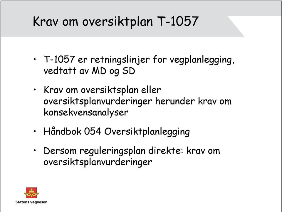 oversiktsplanvurderinger herunder krav om konsekvensanalyser Håndbok