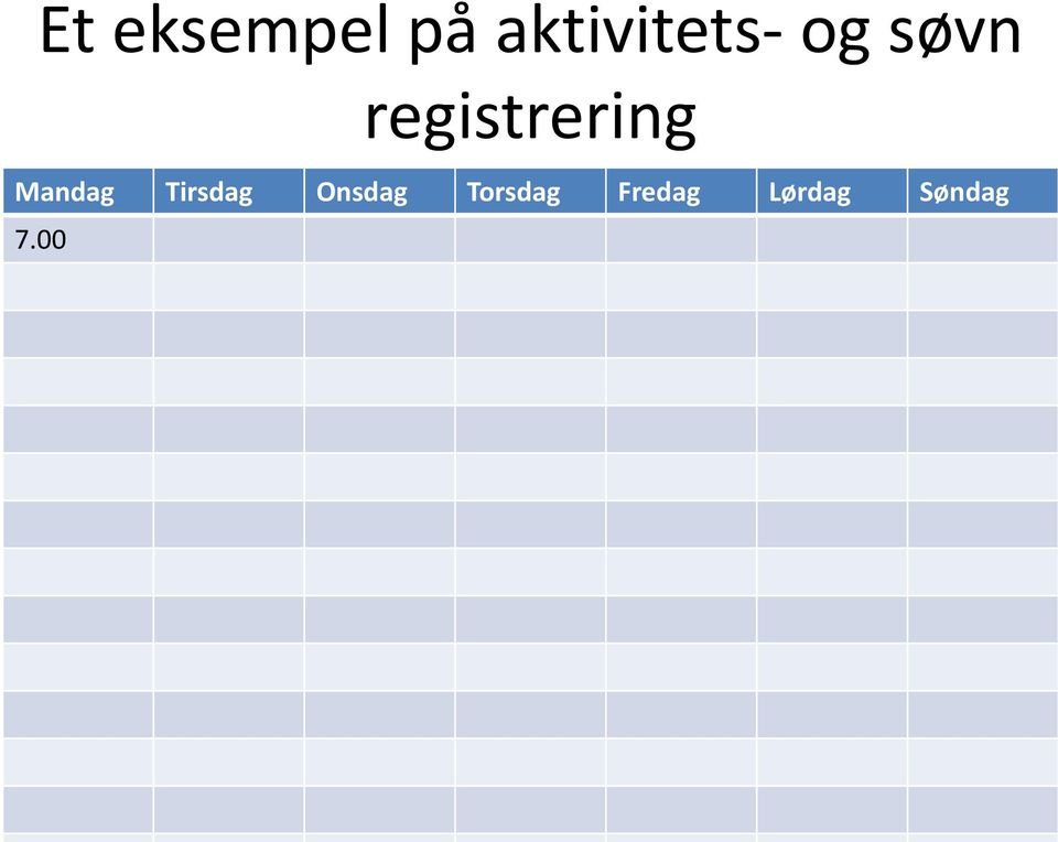 registrering Mandag