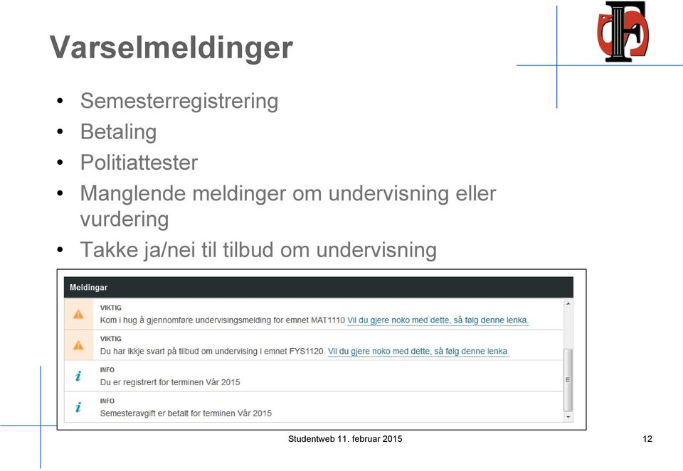 undervisning eller vurdering Takke ja/nei til