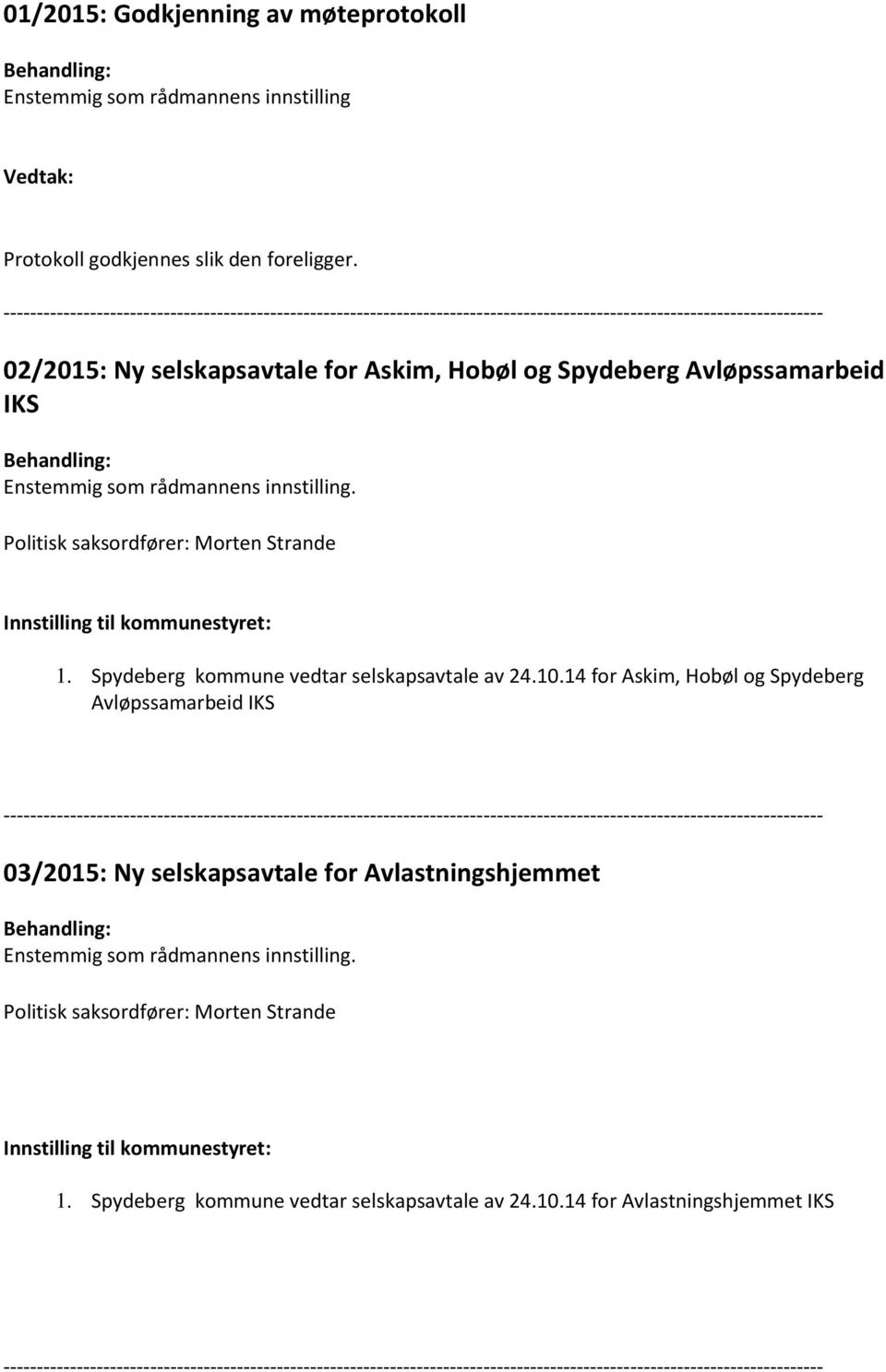 Spydeberg kommune vedtar selskapsavtale av 24.10.