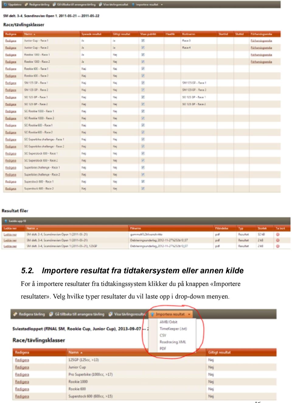 klikker du på knappen «Importere resultater».