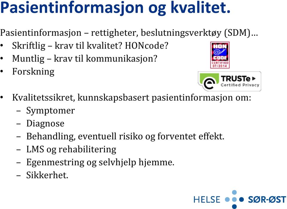 HONcode? Muntlig krav til kommunikasjon?