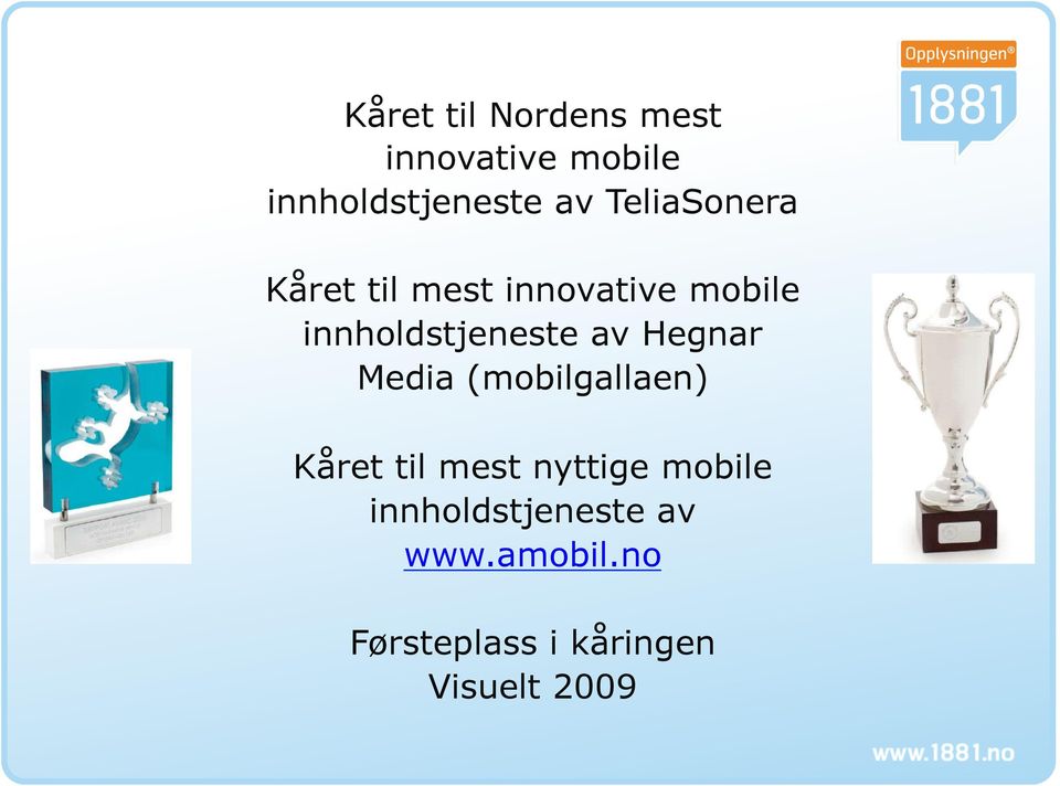 av Hegnar Media (mobilgallaen) Kåret til mest nyttige mobile