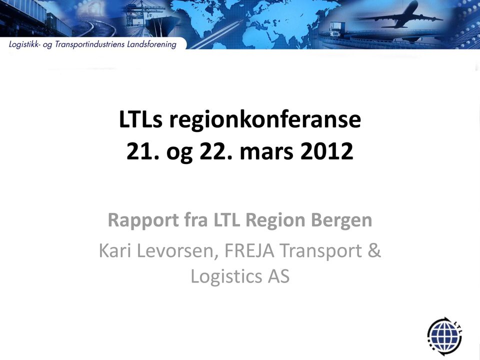 mars 2012 Rapport fra LTL