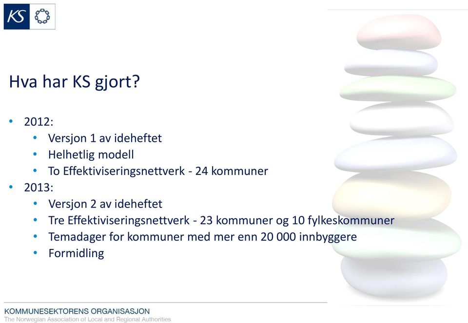 Effektiviseringsnettverk - 24 kommuner 2013: Versjon 2 av