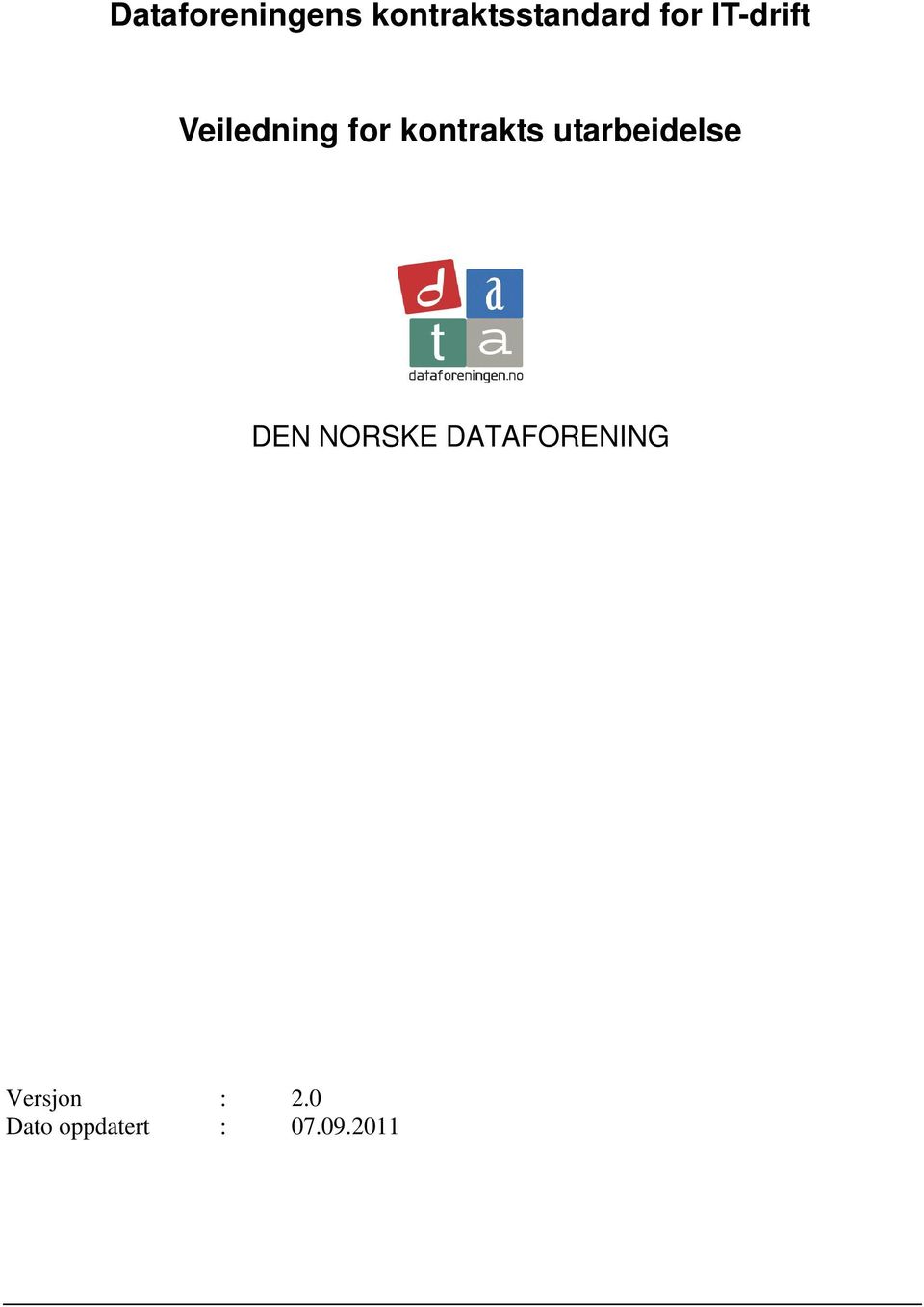 utarbeidelse DEN NORSKE DATAFORENING