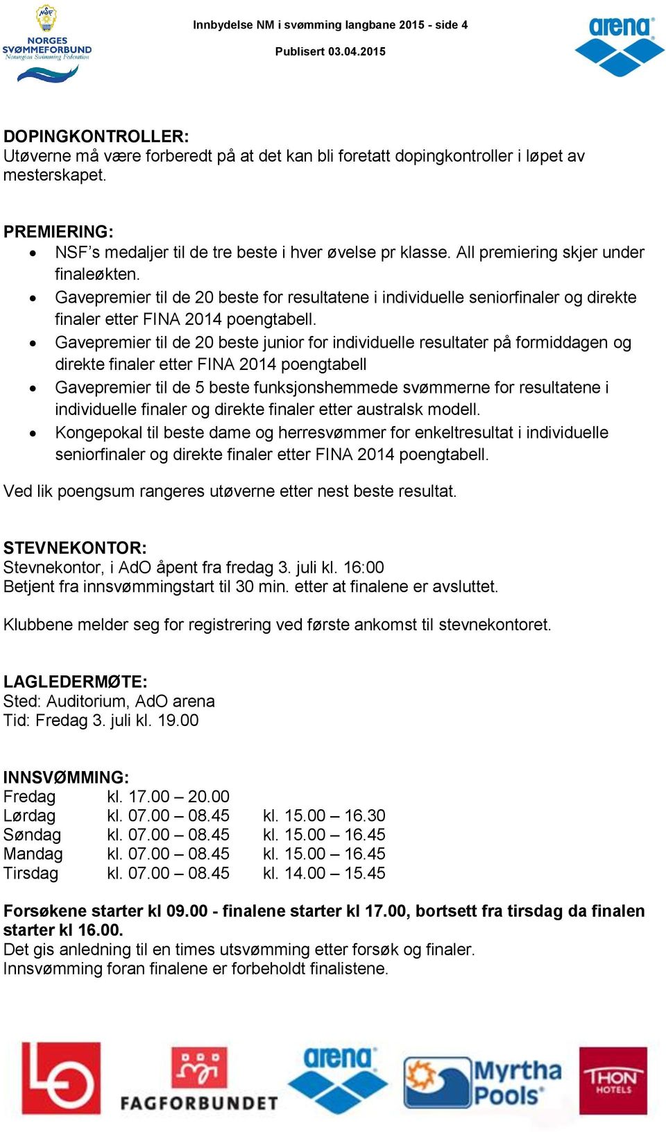 Gavepremier til de 20 beste for resultatene i individuelle seniorfinaler og direkte finaler etter FINA 2014 poengtabell.