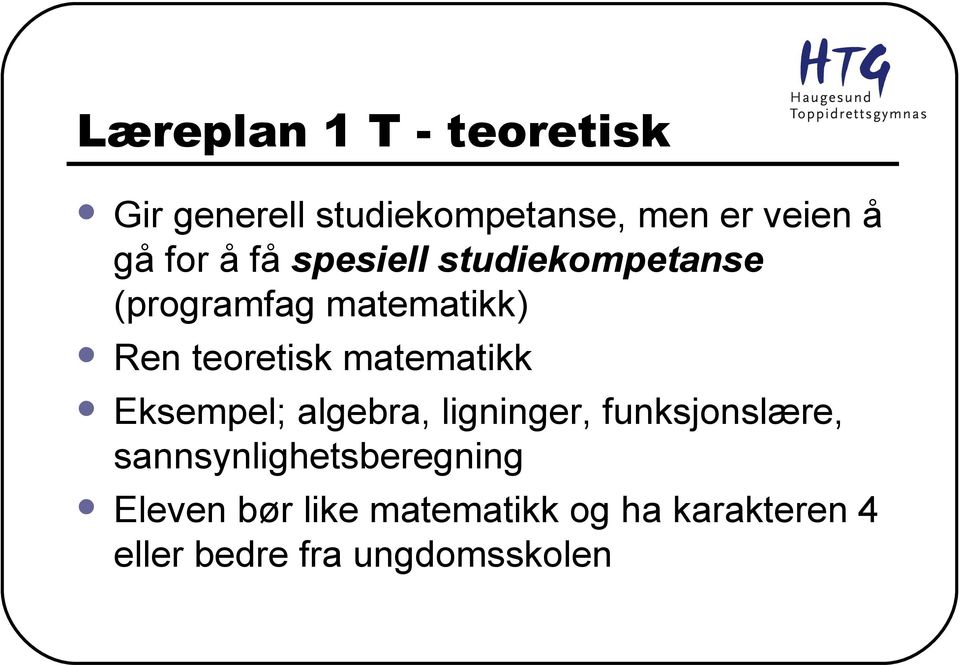 matematikk Eksempel; algebra, ligninger, funksjonslære,