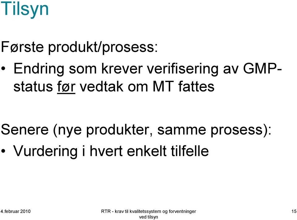 om MT fattes Senere (nye produkter, samme