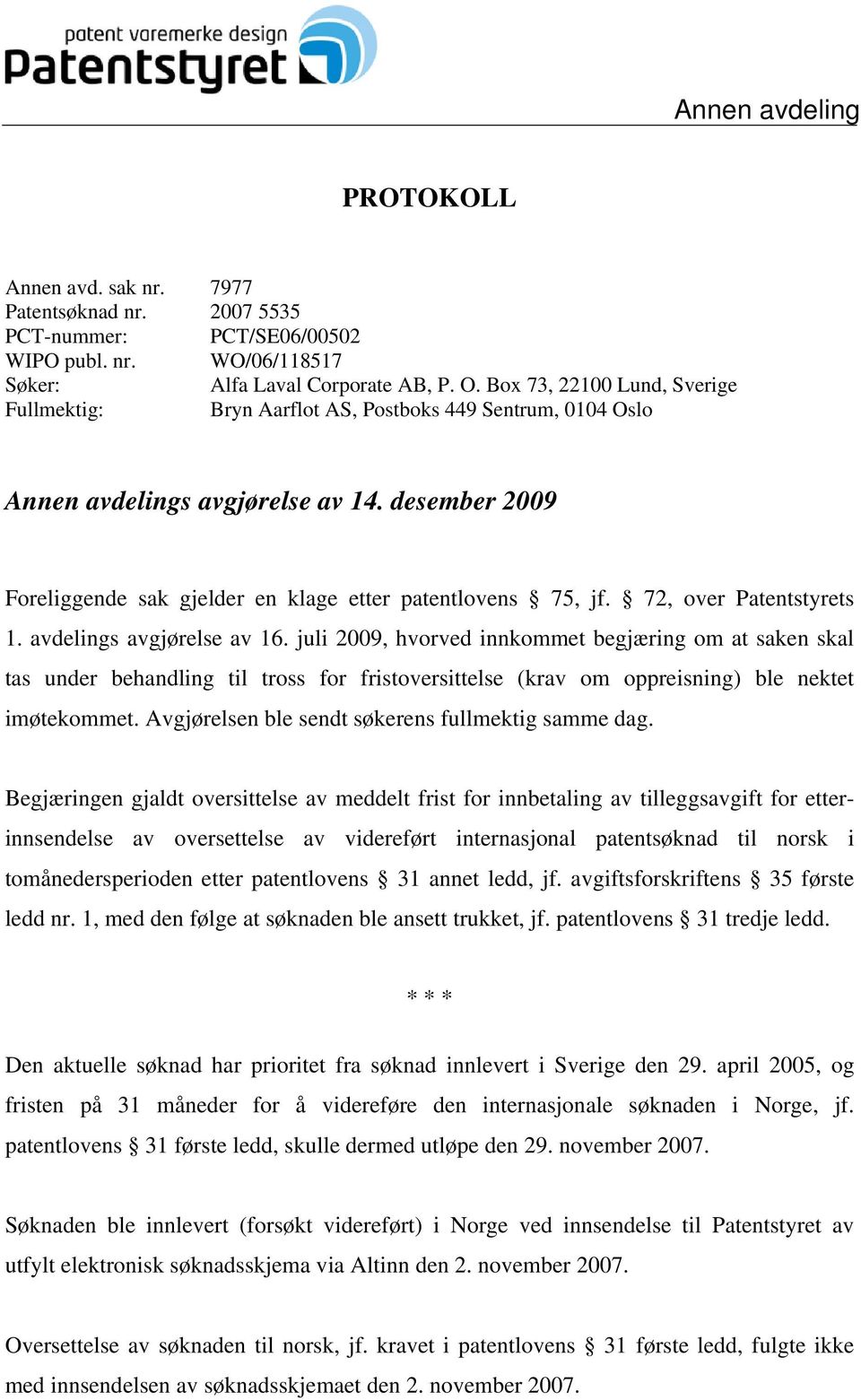 72, over Patentstyrets 1. avdelings avgjørelse av 16.