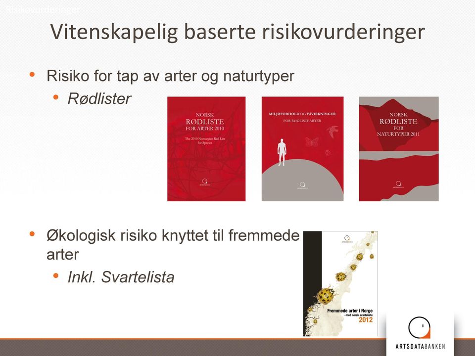 og naturtyper Rødlister Økologisk risiko