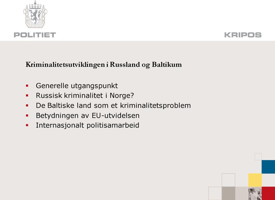 De Baltiske land som et kriminalitetsproblem