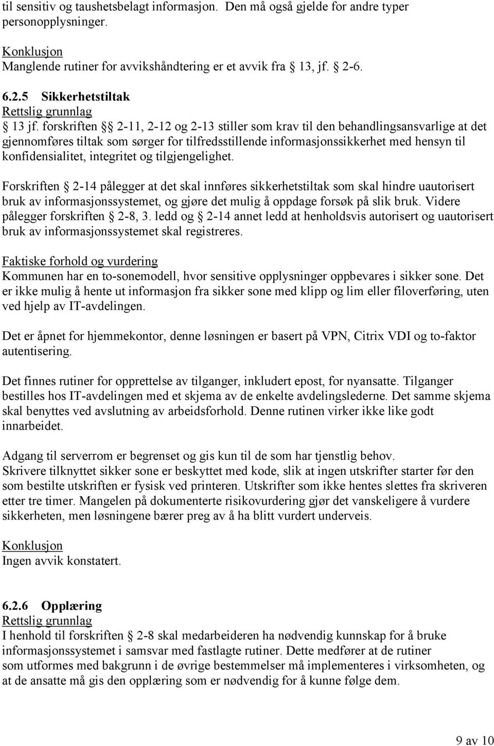 integritet og tilgjengelighet.