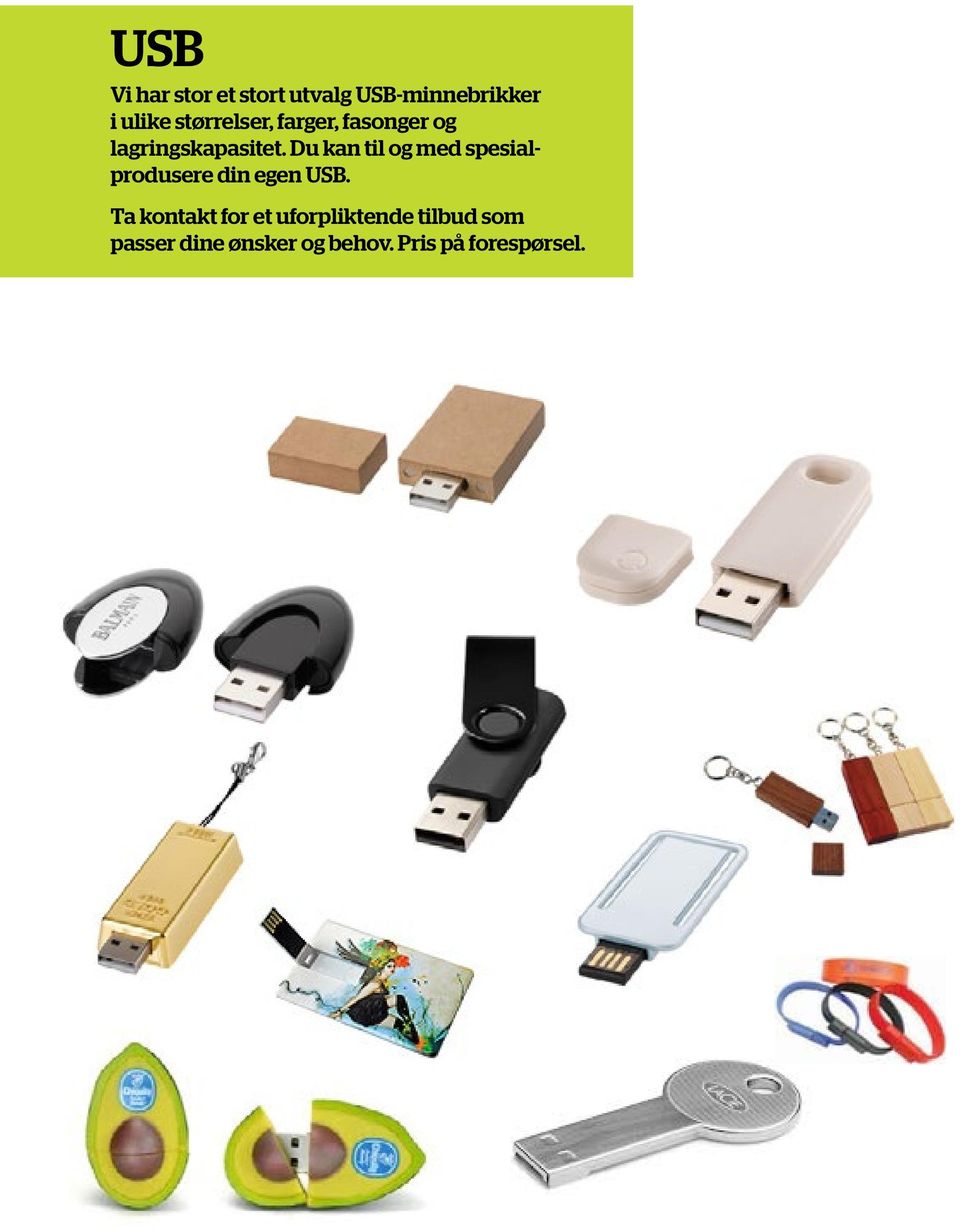 Du kan til og med spesialprodusere din egen USB.