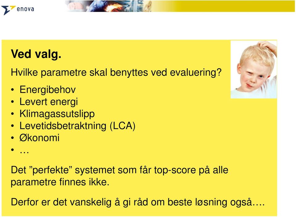 (LCA) Økonomi Det perfekte systemet som får top-score på alle