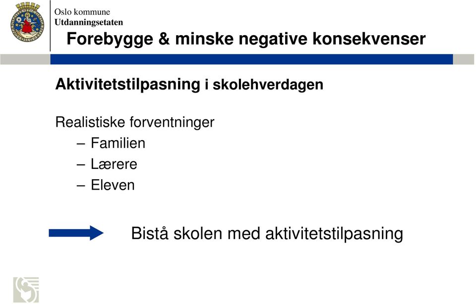 Realistiske forventninger Familien Lærere