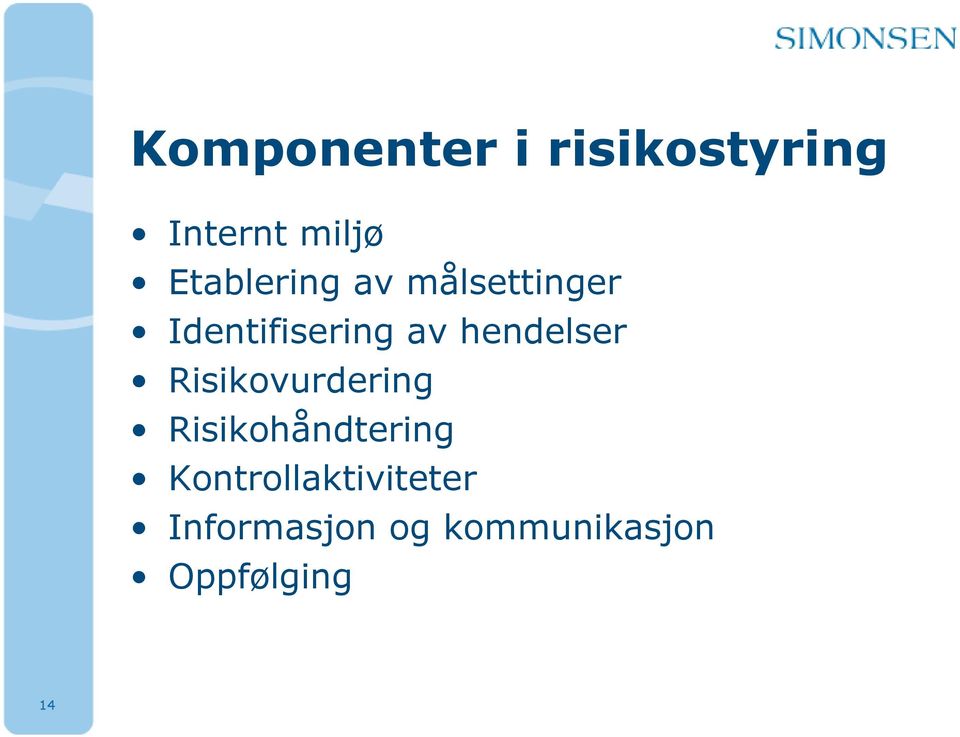 hendelser Risikovurdering Risikohåndtering