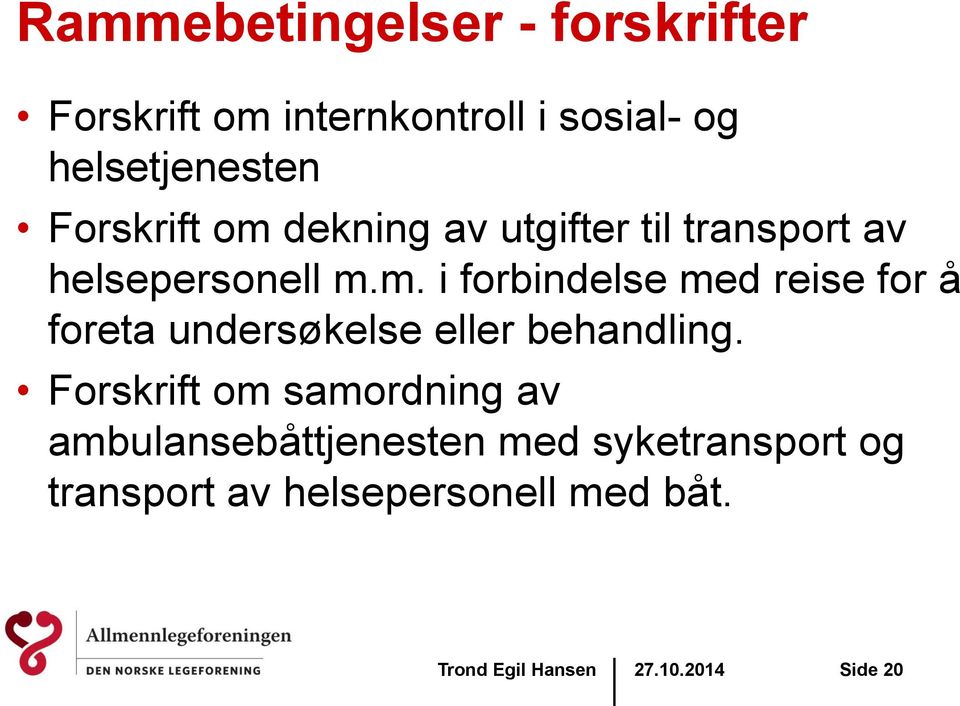 dekning av utgifter til transport av helsepersonell m.