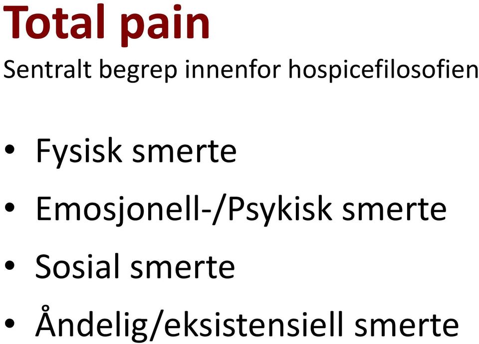 smerte Emosjonell-/Psykisk smerte