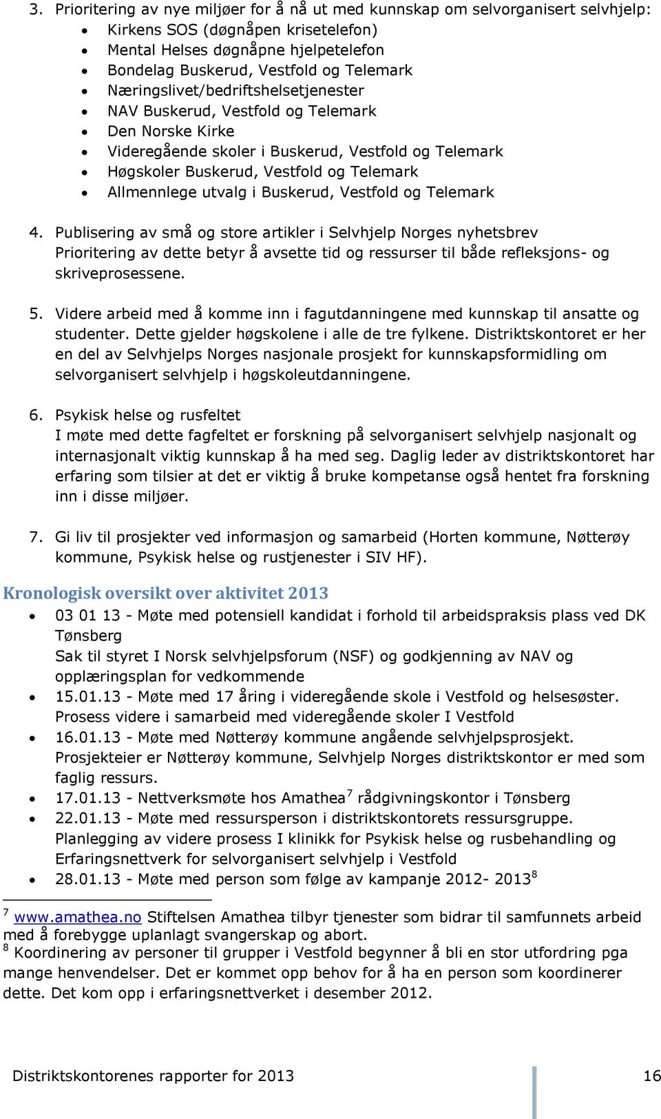 utvalg i Buskerud, Vestfold og Telemark 4.