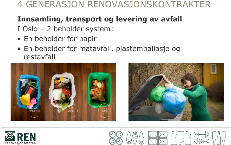 Oslo 2 beholder system: En beholder for papir