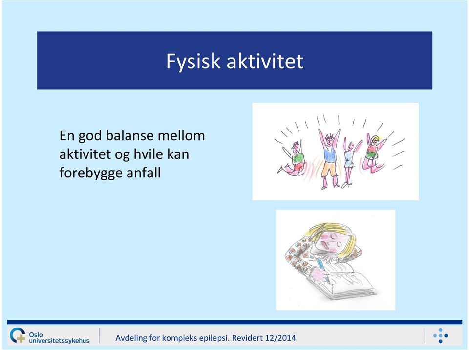 aktivitet og hvile