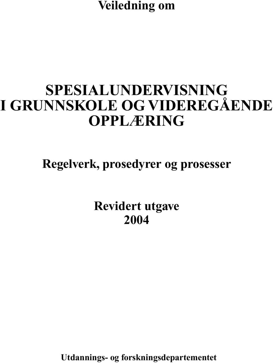 Regelverk, prosedyrer og prosesser