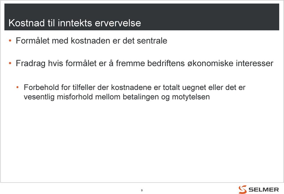 interesser Forbehold for tilfeller der kostnadene er totalt