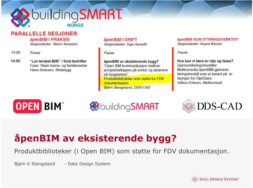 som støtte for FDV dokumentasjon.