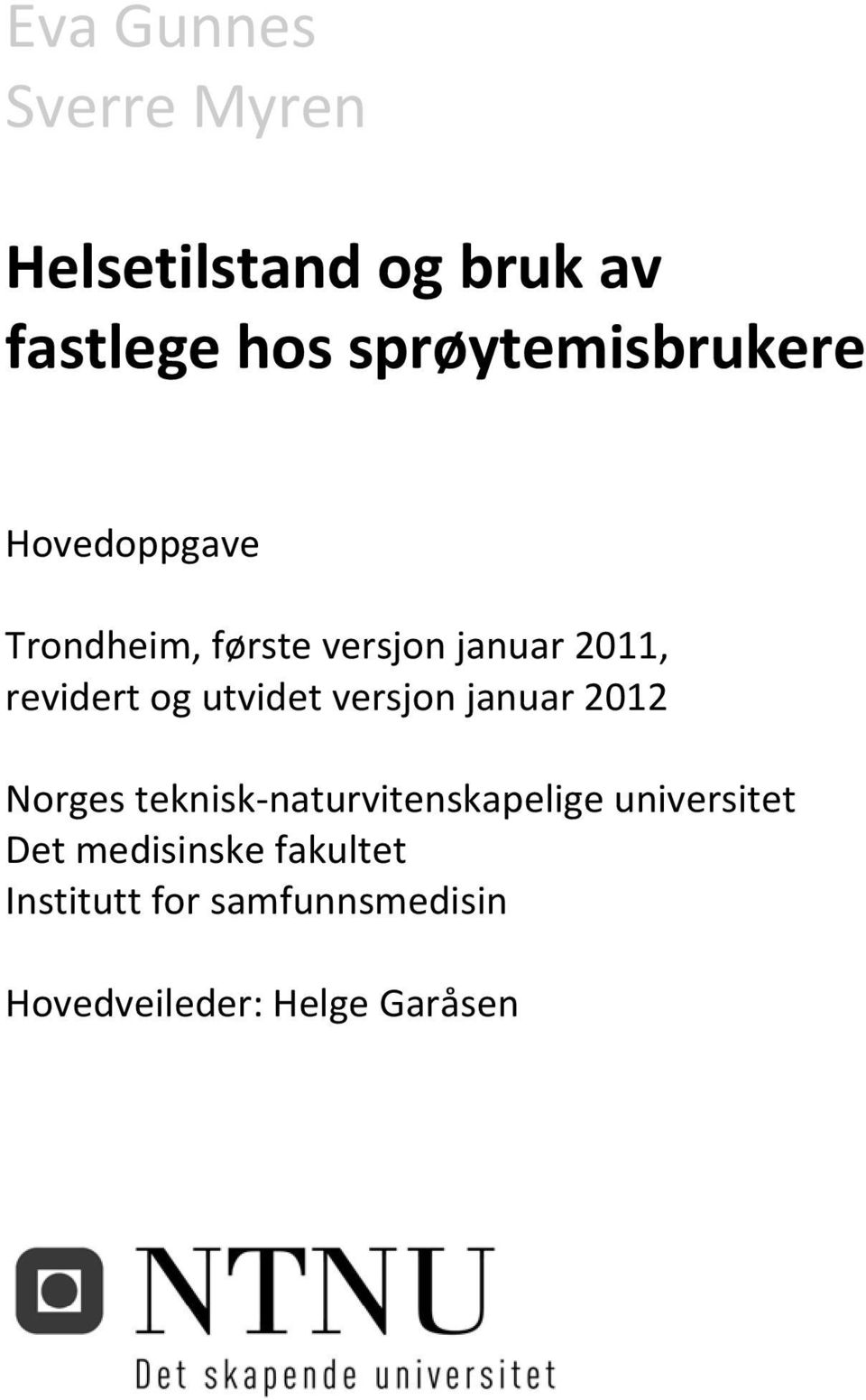 revidert og utvidet versjon januar 2012 Norges teknisk naturvitenskapelige
