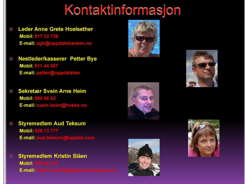 Arne Heim Mobil: 990 96 02 E-mail: svein.heim@hvsks.