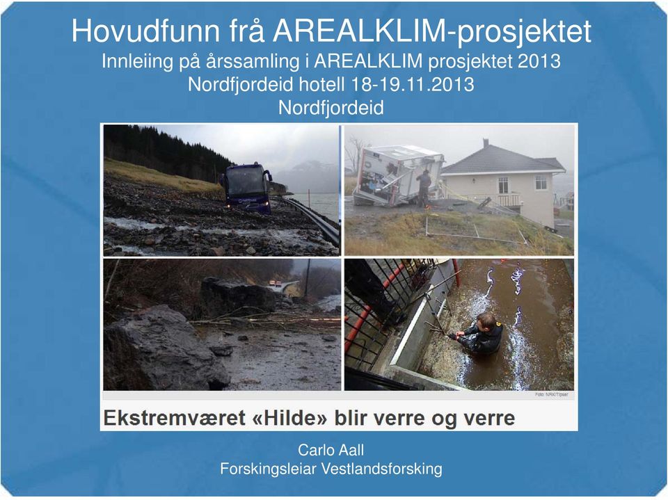 Nordfjordeid hotell 18-19.11.