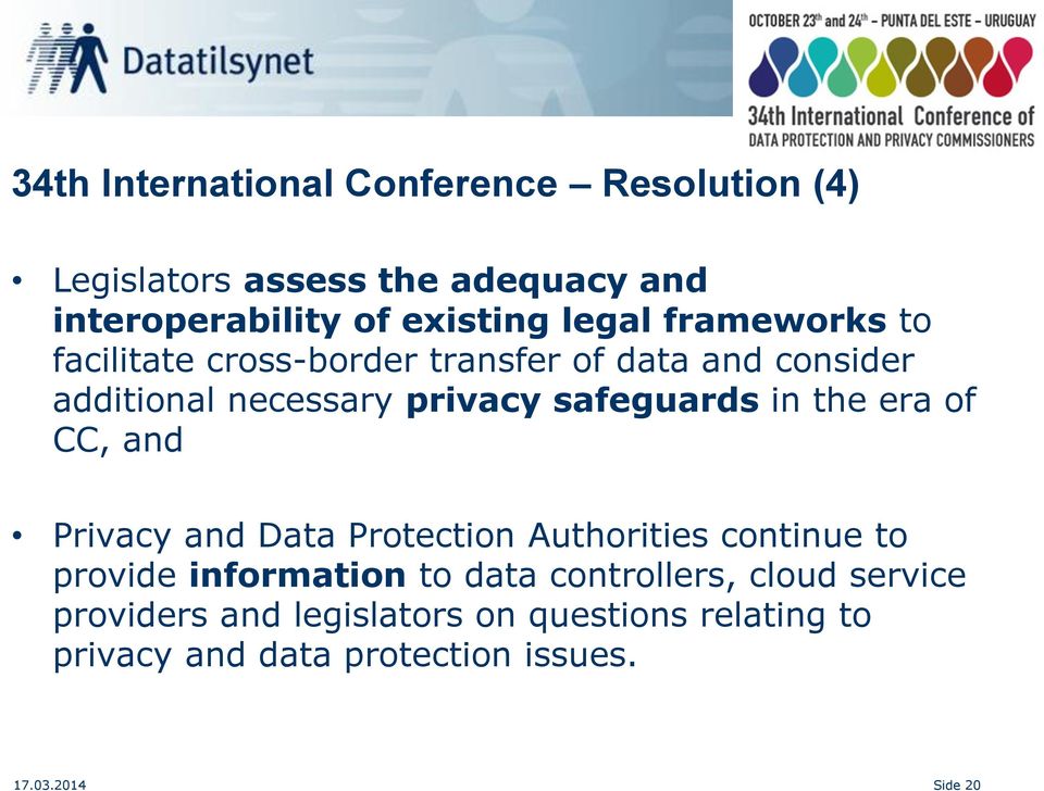 in the era of CC, and Privacy and Data Protection Authorities continue to provide information to data controllers,