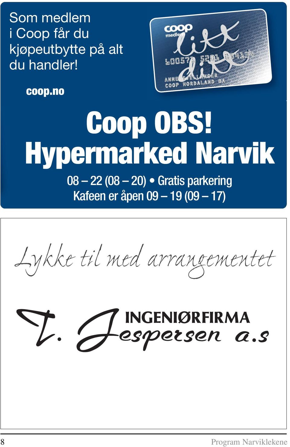 Hypermarked Narvik 08 22 (08 20) Gratis parkering