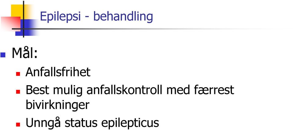 anfallskontroll med færrest