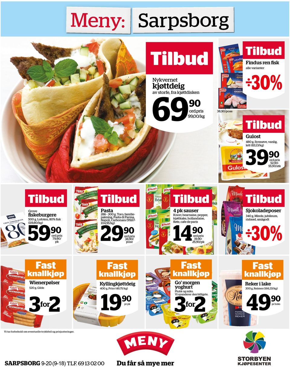 pris 52,9055,90/stk Tilbud Tilbud Tilbud Grove Pasta 4 pk sauser fiskeburgere 500 g, Lofoten, 80% fisk (119,80/kg) 59 90 ord.