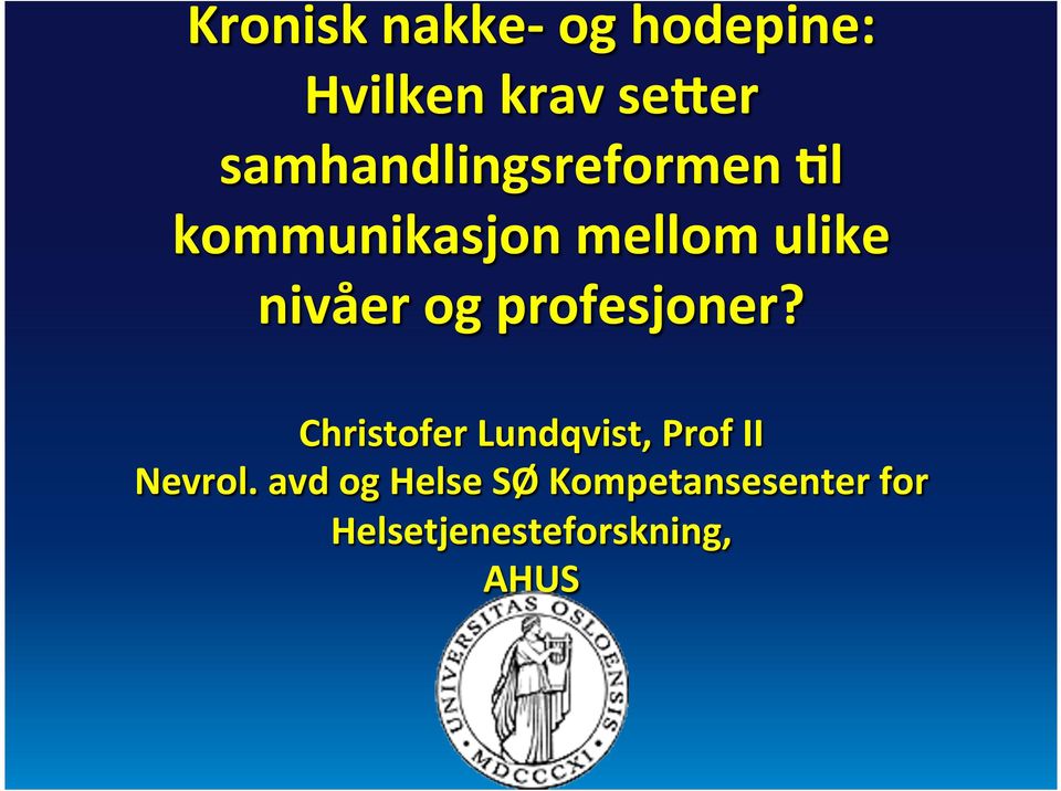 nivåer og profesjoner?