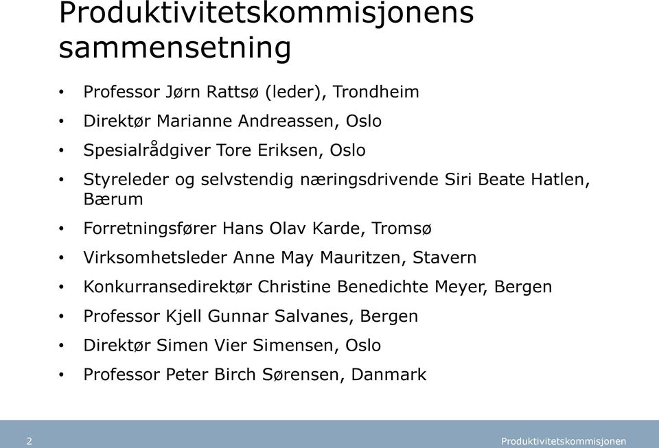 Karde, Tromsø Virksomhetsleder Anne May Mauritzen, Stavern Konkurransedirektør Christine Benedichte Meyer,