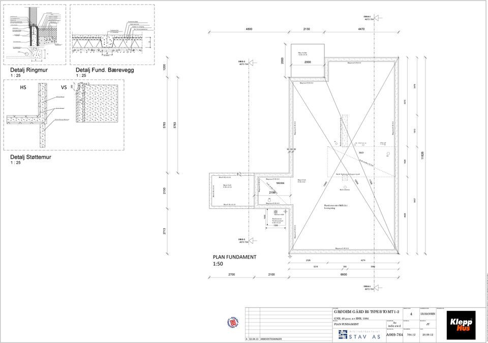 ærevegg 1200 M 2000 2000 S VS 200 100 50 50 50 50 376 150 mm etong 150 5370 50 mm Isolasjon 150 mm etong (Støttemur) 5763 5763 undament bærevegg legges i gulv Avløp for 2. etg Avløp vask 2.