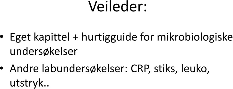 mikrobiologiske undersøkelser