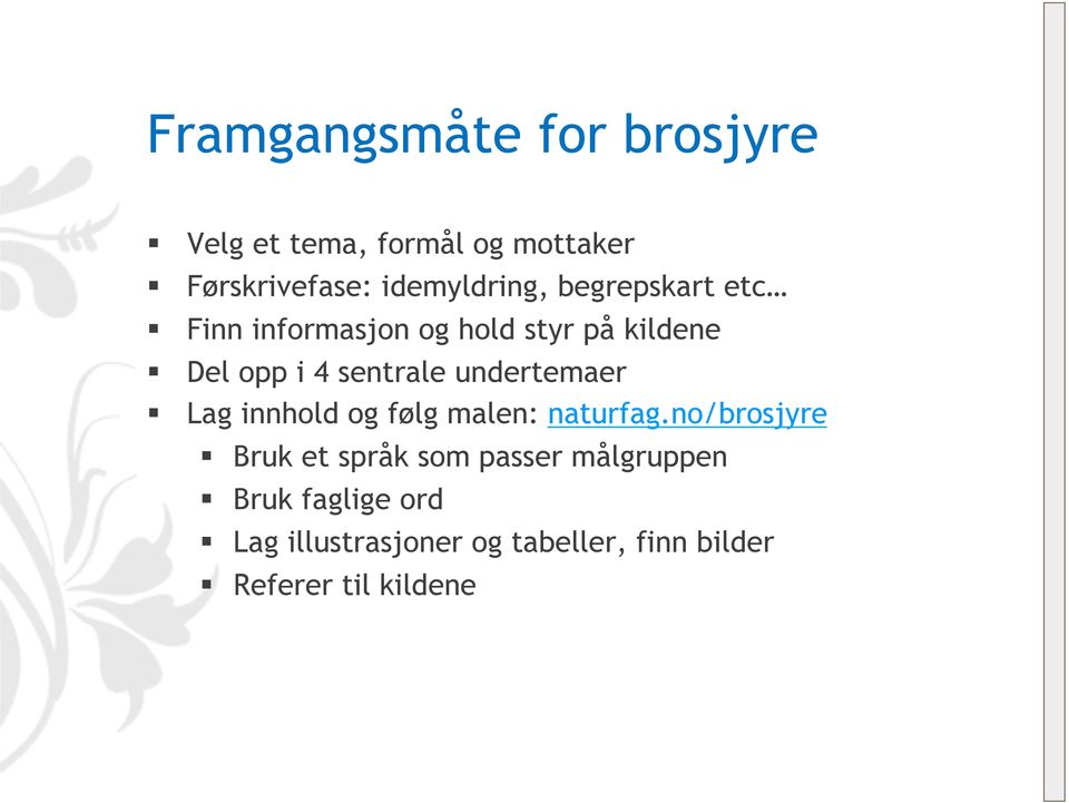 sentrale undertemaer Lag innhold og følg malen: naturfag.