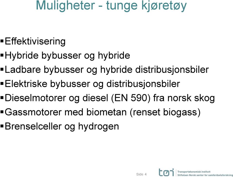 bybusser og distribusjonsbiler Dieselmotorer og diesel (EN 590) fra