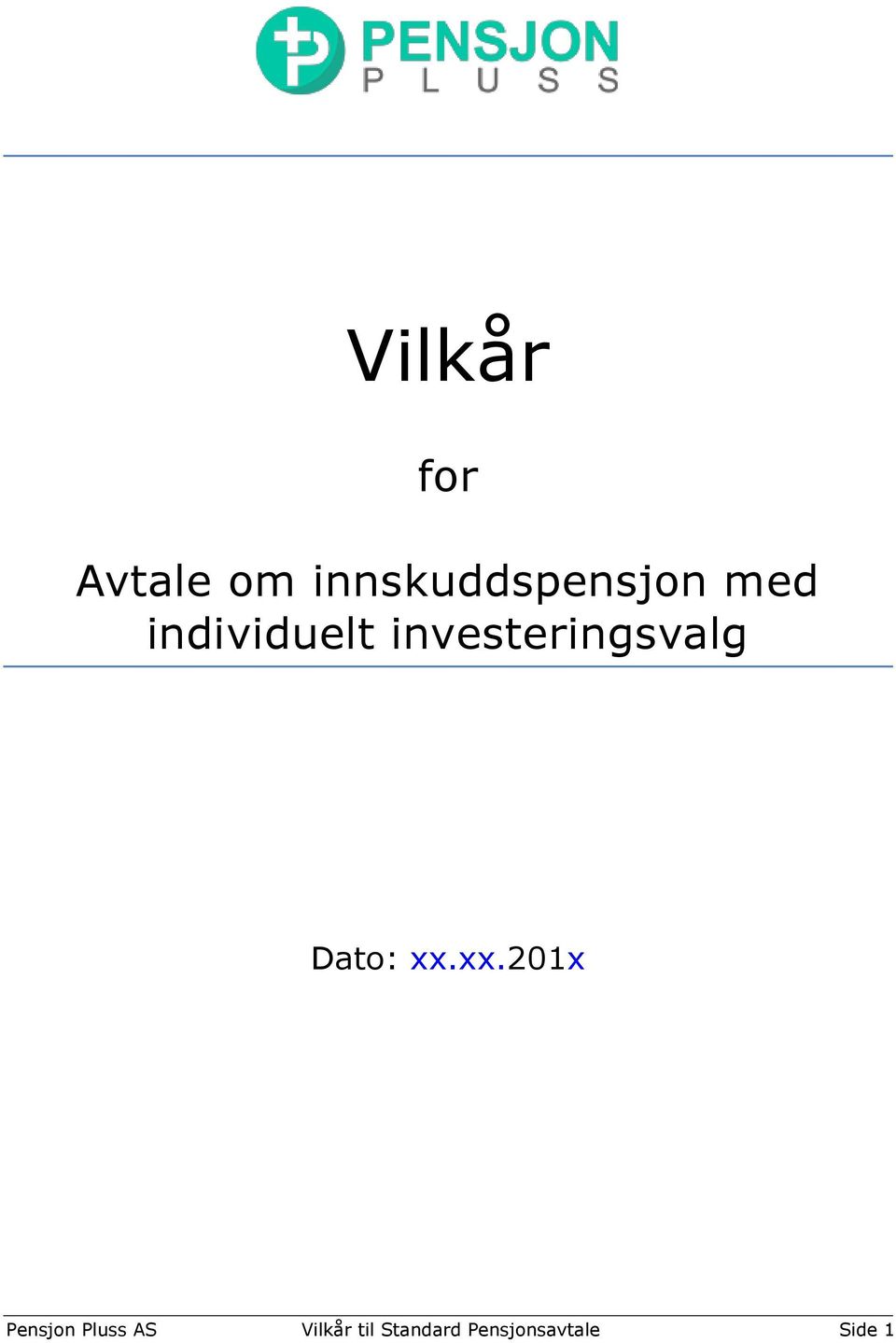 investeringsvalg Dato: xx.